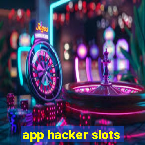 app hacker slots